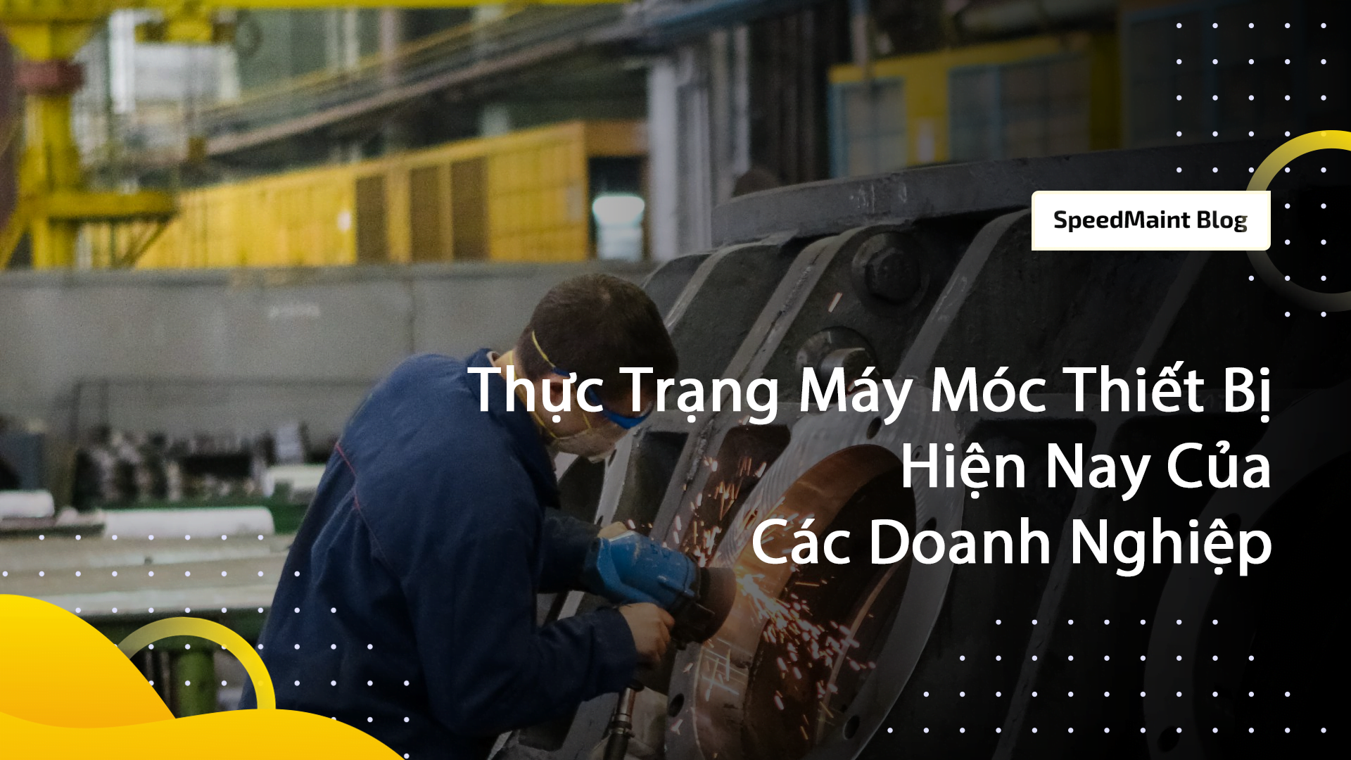 Thực Trạng Máy Móc Thiết Bị Hiện Nay Của Các Doanh Nghiệp