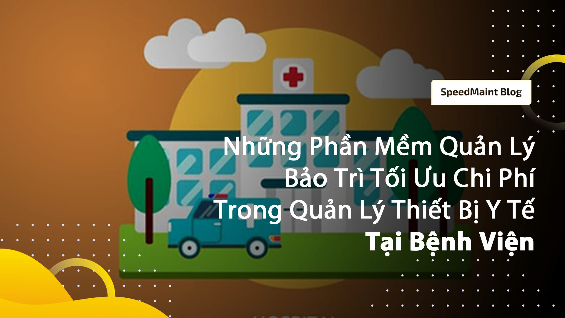 Top Những Phần Mềm Quản Lý Thiết Bị Y Tế Tại Bệnh Viện