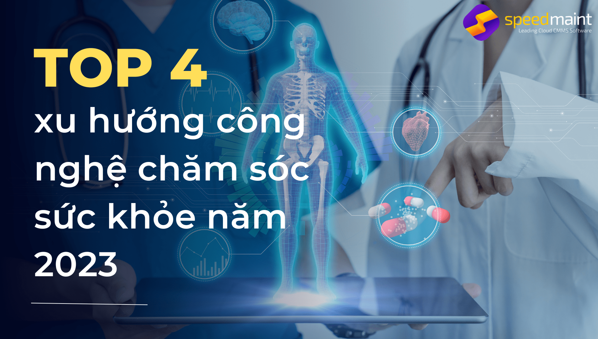 Top 4 xu hướng công nghệ chăm sóc sức khỏe năm 2023