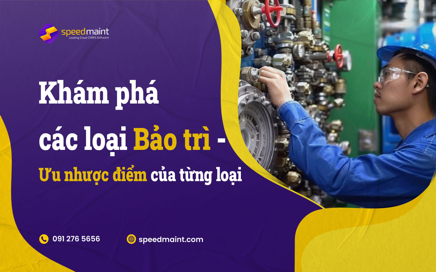 Khám phá các loại bảo trì - Ưu nhược điểm của từng loại