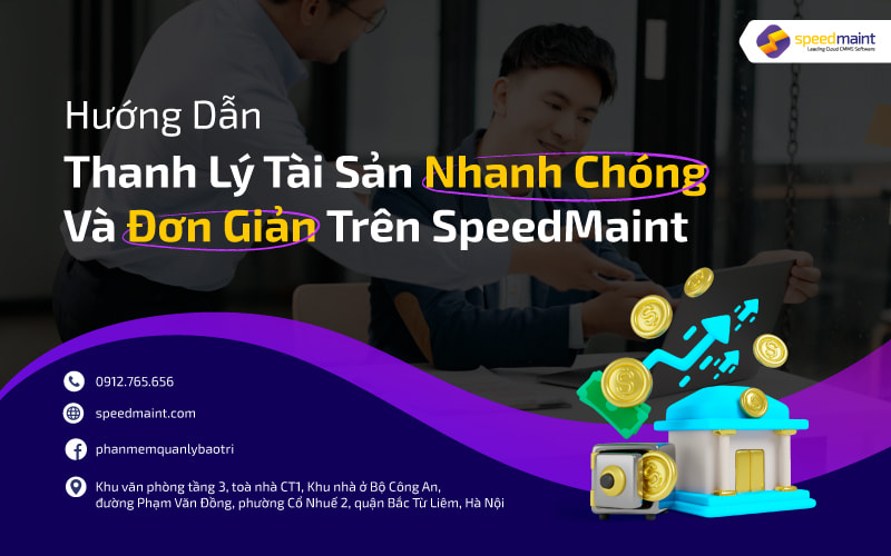 Hướng Dẫn Tạo Phiếu Thanh Lý Tài Sản Nhanh Chóng Và Đơn Giản Trên SpeedMaint