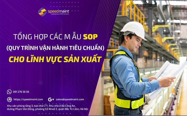  Tổng Hợp Các Mẫu SOP Chuẩn (Quy trình vận hành tiêu chuẩn) cho lĩnh vực sản xuất