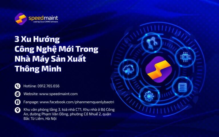 3 Xu Hướng Công Nghệ Mới Trong Nhà Máy Sản Xuất Thông Minh