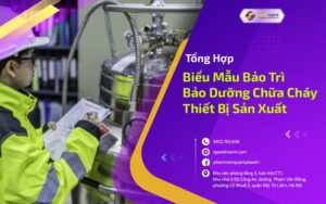 Biểu mẫu bảo trì bảo dưỡng thiết bị sản xuất