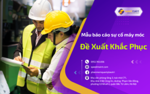Mẫu Báo Cáo Sự Cố Máy Móc & Đề Xuất Khắc Phục