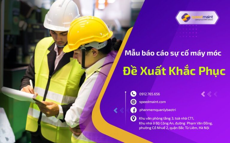 Mẫu Báo Cáo Sự Cố Máy Móc & Đề Xuất Khắc Phục
