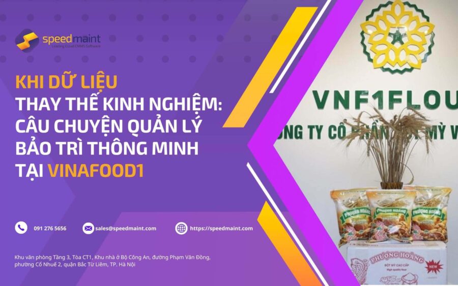 Khi dữ liệu thay thế kinh nghiệm - Câu chuyện bảo trì thông minh tại Vinafood1