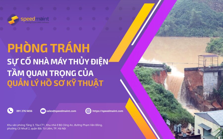 Phòng tránh sự cố nhà máy thủy điện: Tầm quan trọng của quản lý hồ sơ kỹ thuật