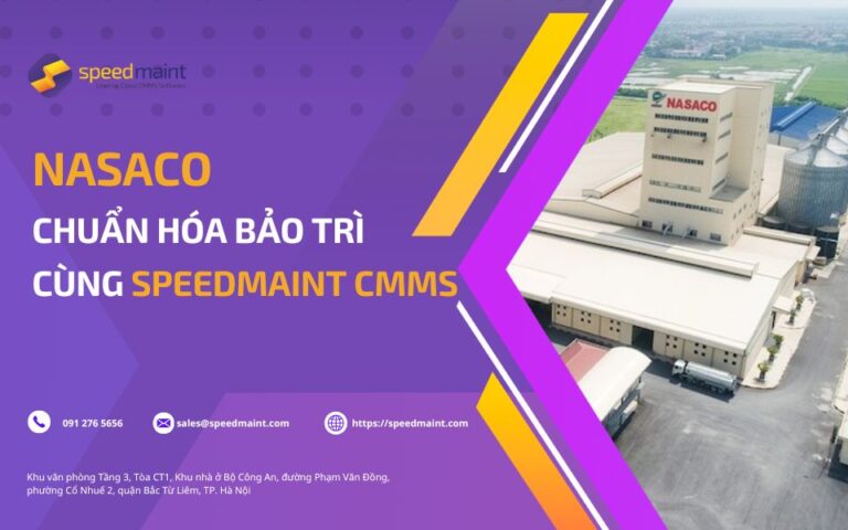 Nasaco chuẩn hóa bảo trì cùng SpeedMaint CMMS