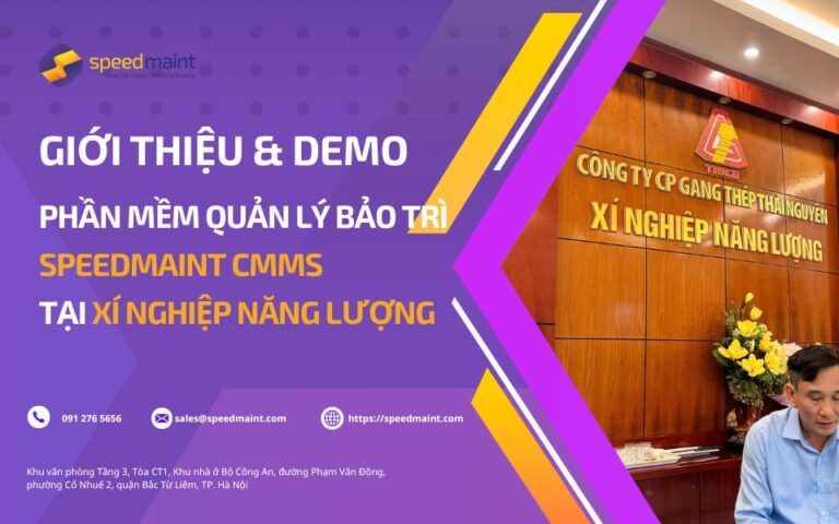SpeedMaint giới thiệu & demo Giải pháp Quản lý Bảo trì tại Công ty CP Gang Thép Thái Nguyên - Xí nghiệp Năng lượng