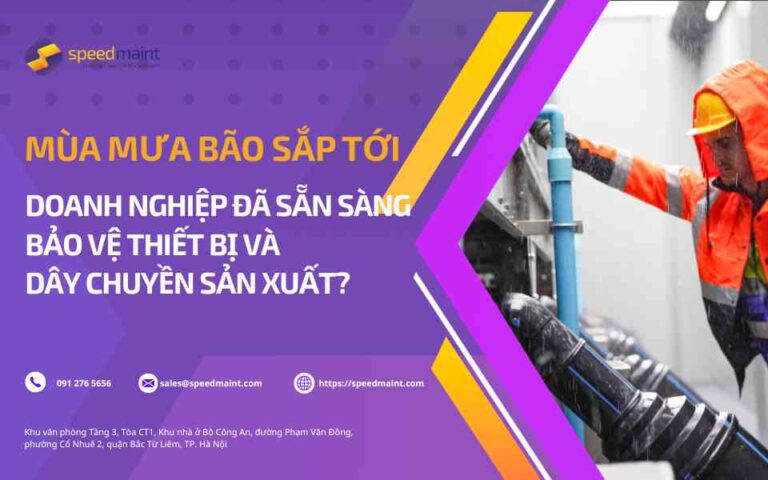 Mùa mưa bão sắp tới: Doanh nghiệp đã sẵn sàng bảo vệ thiết bị và dây chuyền sản xuất?